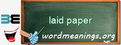 WordMeaning blackboard for laid paper